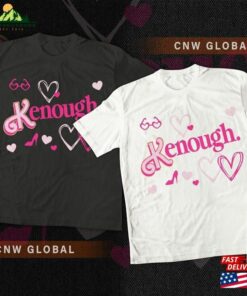 I Am Kenough Movie Shirt Im Not Drunk Hoodie Graphic Tee T-Shirt Sweatshirt