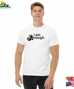 I Am Kenough Ryan Gosling T-Shirt Unisex Classic I Am Kenough Ryan Gosling T-Shirt Unisex Classic