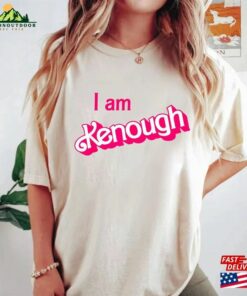 I Am Kenough Shirt Barbie Im Inspired Enough Sweatshirt T-Shirt 2 I Am Kenough Shirt Barbie Im Inspired Enough Sweatshirt T Shirt 3