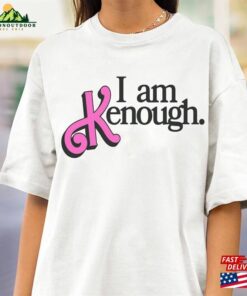 I Am Kenough Shirt Barbie Im Inspired Movie 2023 Hoodie Classic I Am Kenough Shirt Barbie Im Inspired Movie 2023 Hoodie Classic