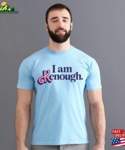 I Am Kenough Shirt Classic Hoodie I Am Kenough Shirt Classic Hoodie