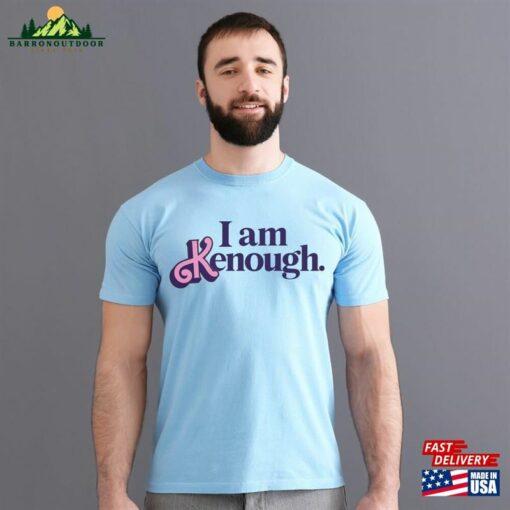 I Am Kenough Shirt Classic Hoodie