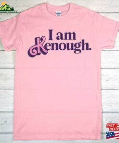 I Am Kenough Shirt Classic Hoodie 3