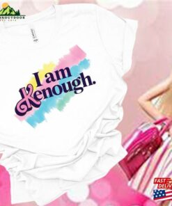 I Am Kenough Shirt T Tee Classic Unisex