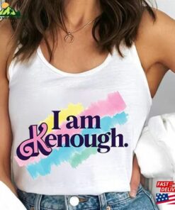 I Am Kenough Shirt Tank Top Barbie Movie T-Shirt Hoodie Unisex I Am Kenough Shirt Tank Top Barbie Movie T-Shirt Hoodie Unisex