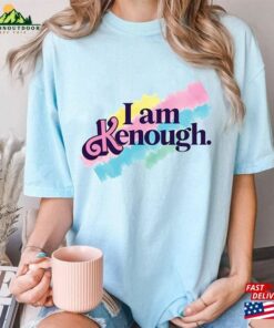 I Am Kenough Shirt Tank Top Barbie Movie T-Shirt Hoodie Unisex 2 I Am Kenough Shirt Tank Top Barbie Movie T Shirt Hoodie Unisex 3