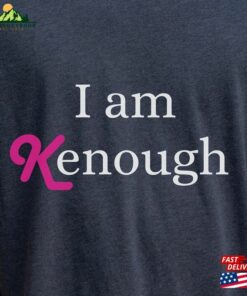 I Am Kenough T-Shirt Ken Shirt Movie Barbenheimer Sweatshirt
