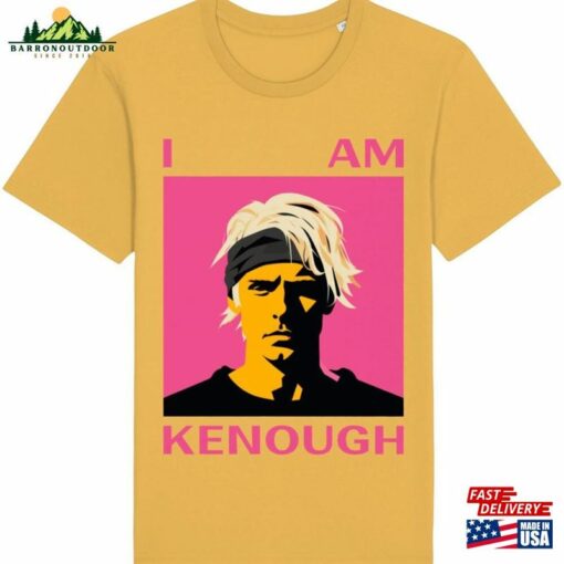 I Am Kenough T-Shirt Unisex Hoodie