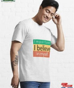 I Believe In Myself Essential T Shirt Sweatshirt Unisex 4