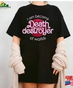 I Have Become Death Destroyer Of Worlds Barbie X Oppenheimer Shirt Barbenheimer Movie 2023 Funny Sweatshirt T-Shirt I Have Become Death Destroyer Of Worlds Barbie X Oppenheimer Shirt Barbenheimer Movie 2023 Funny Sweatshirt T-Shirt