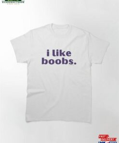 I Like Boobs V11 @Lilsboobthangs Classic T-Shirt I Like Boobs V11 @Lilsboobthangs Classic T-Shirt
