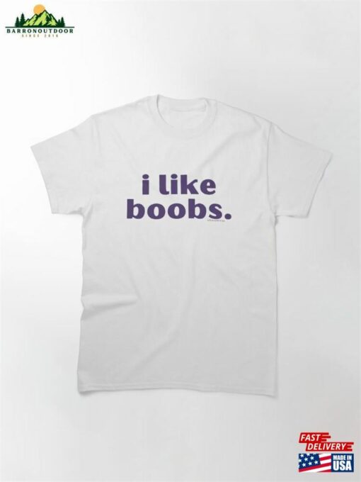 I Like Boobs V11 @Lilsboobthangs Classic T-Shirt