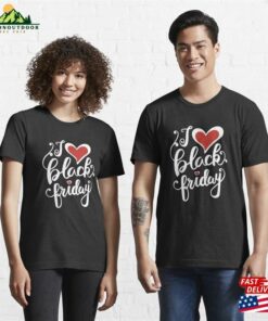 I Love Black Friday Holiday Shopping Doorbusters Christmas 2021 Essential T-Shirt Unisex Classic