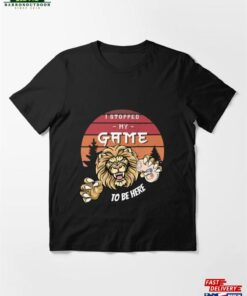 I Stopped My Game To Be Here Graphic Novelty Sarcastic Funny T-Shirt Sweatshirt Unisex I Stopped My Game To Be Here Graphic Novelty Sarcastic Funny T-Shirt Sweatshirt Unisex
