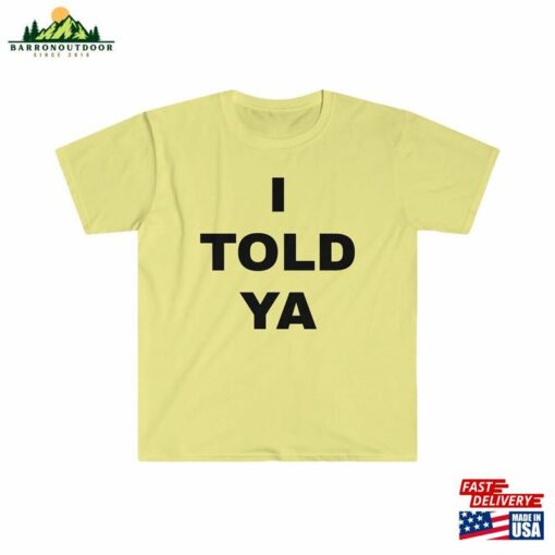 I Told Ya Challengers 2023 Softstyle T-Shirt Hoodie Unisex