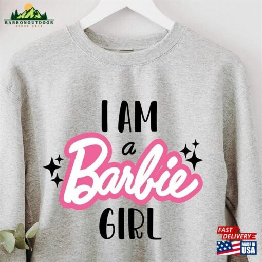 Im A Barbie Girl Sweatshirt Shirt Dream House Hoodie