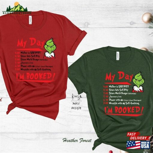 I’m Booked Grinch T-Shirt My Day The Shirt Classic Sweatshirt