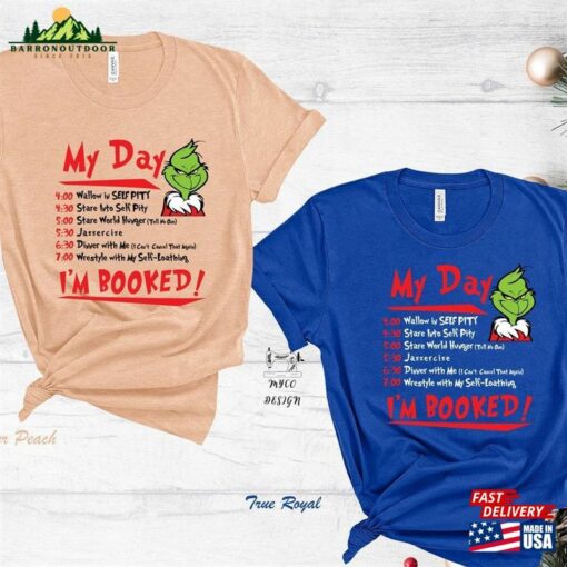 I’m Booked Grinch T-Shirt My Day The Shirt Classic Sweatshirt