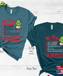 Im Booked Grinch T Shirt My Day The Shirt Classic Sweatshirt 4