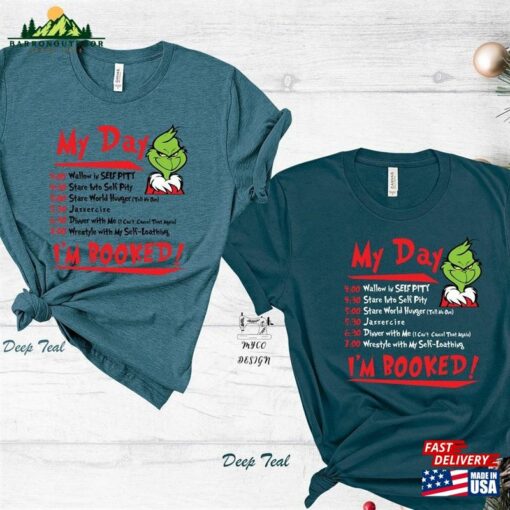 I’m Booked Grinch T-Shirt My Day The Shirt Classic Sweatshirt