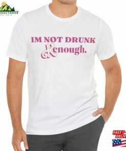 Im Not Drunk Kenough Shirt Barbie Kenought Unisex Hoodie