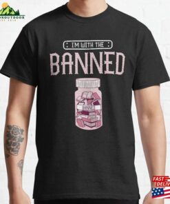 I’m With The Banned Book Bookworm Lover Classic T-Shirt Hoodie I’m With The Banned Book Bookworm Lover Classic T-Shirt Hoodie
