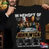 In Memory Of John Wick Shirt T-Shirt Sweatshirt