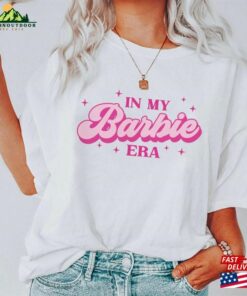 In My Babe Era Funny Barbenheimer Theaters 2023 Greta Bella Shirt Sweatshirt Unisex 3