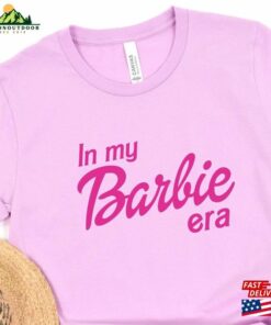 In My Barbi Era Shirt Come On Let Unisex Sweatshirt
