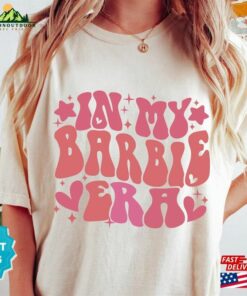 In My Barbie Era Comfort Color Shirt T-Shirt Unisex Classic