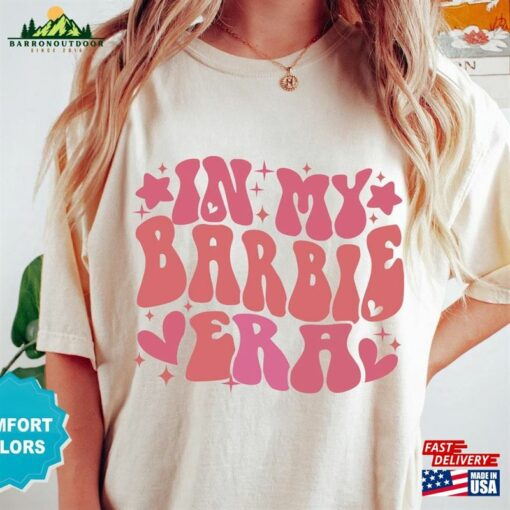 In My Barbie Era Comfort Color Shirt T-Shirt Unisex Classic