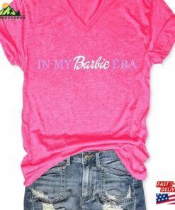 In My Barbie Era Graphic Tee Wife Shirt Mom Classic Hoodie