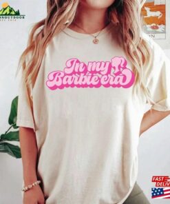 In My Barbie Era Shirt Dream House Classic Unisex
