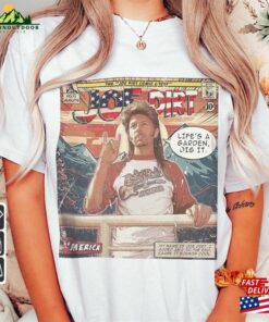 Joe Dirt Comic Shirt Crowley 90S Vintage Merch Book Art David Spade Meme 2023 Retro Graphic Tee Unisex Gift Hoodie V1 Sweatshirt T Shirt 4