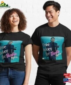 John Wick One Ticket For Barbie Now T Shirt Cool Funny T-Shirt Classic John Wick One Ticket For Barbie Now T Shirt Cool Funny T-Shirt Classic