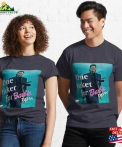 John Wick One Ticket For Barbie Now T Shirt Cool Funny T-Shirt Classic 3 John Wick One Ticket For Barbie Now T Shirt Cool Funny T Shirt Classic 4