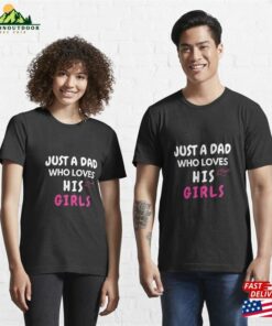 Just A Dad Who Loves His Girl Essential T Shirt Hoodie 3
