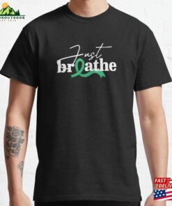 Just Breathe Mental Health Classic T-Shirt Sweatshirt