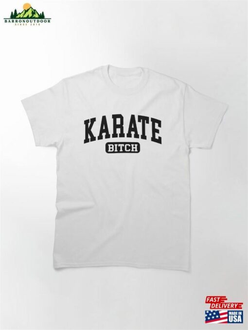 Karate Girl Sweatshirt Funny Tshirt Gift Idea For Women Mom Unisex T-Shirt Classic