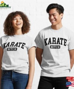 Karate Girl Sweatshirt Funny Tshirt Gift Idea For Women Mom Unisex T-Shirt Classic 2 Karate Girl Sweatshirt Funny Tshirt Gift Idea For Women Mom Unisex T Shirt Classic 3