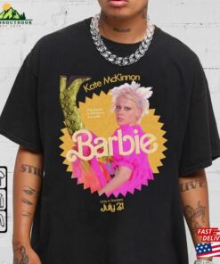 Kate Mckinnon Movie T Shirt Barbie 2023 Shirt Sweatshirt Classic 3