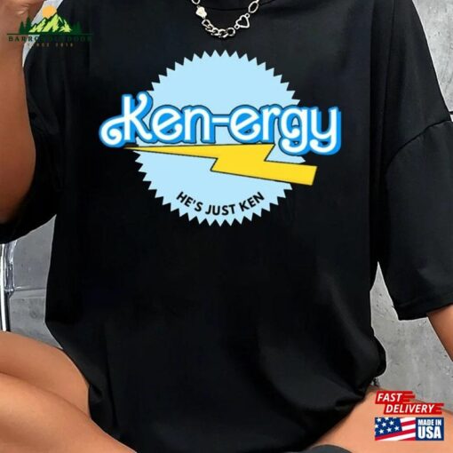 Ken Ergy Hes Just Inspired By Barbie T-Shirt Classic Unisex