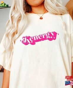 Kenergy Comfort Color I Am Kenough Shirt Sweatshirt Classic Kenergy Comfort Color I Am Kenough Shirt Sweatshirt Classic