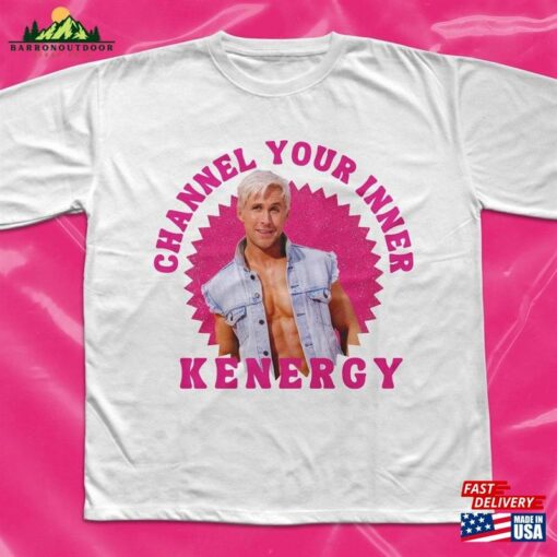 Kenergy Shirt Ryan Gosling T-Shirt Margot Robbie Sweatshirt Classic