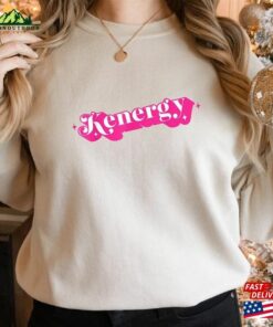 Kenergy Unisex T-Shirt I Am Kenough Sweatshirt Classic 3 Kenergy Unisex T Shirt I Am Kenough Sweatshirt Classic 4