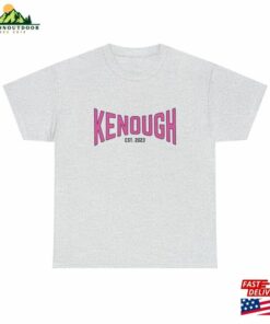 Kenough T Shirt Hoodie Unisex 4