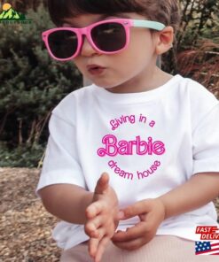 Kids Barbie Shirt Living In A Dreamhouse T-Shirt Sweatshirt Kids Barbie Shirt Living In A Dreamhouse T-Shirt Sweatshirt