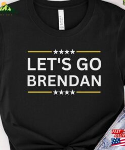 Let’s Go Brendan Shirt Fraser Hoodie Sweatshirt Let’s Go Brendan Shirt Fraser Hoodie Sweatshirt