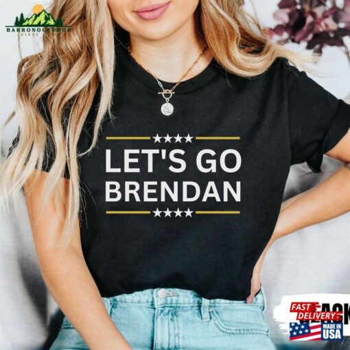 Let’s Go Brendan Shirt Fraser Hoodie Sweatshirt