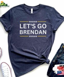 Let's Go Brendan Shirt Fraser Hoodie Sweatshirt 3 Lets Go Brendan Shirt Fraser Hoodie Sweatshirt 4